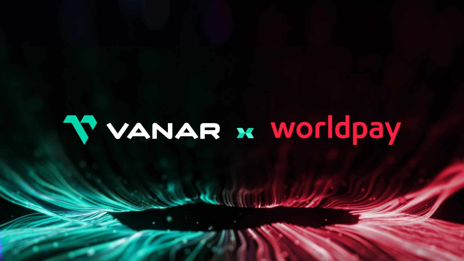 Vanar Chain Worldpay Team Up for Revolutionary Web3 Payment
