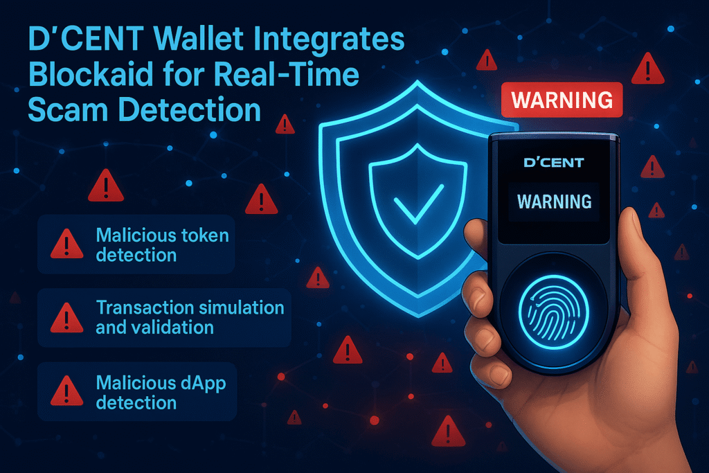 D’CENT Wallet Boosts Security with Blockaid’s Scam Alerts DCENT Wallet Boosts Security with Blockaids Scam Alerts
