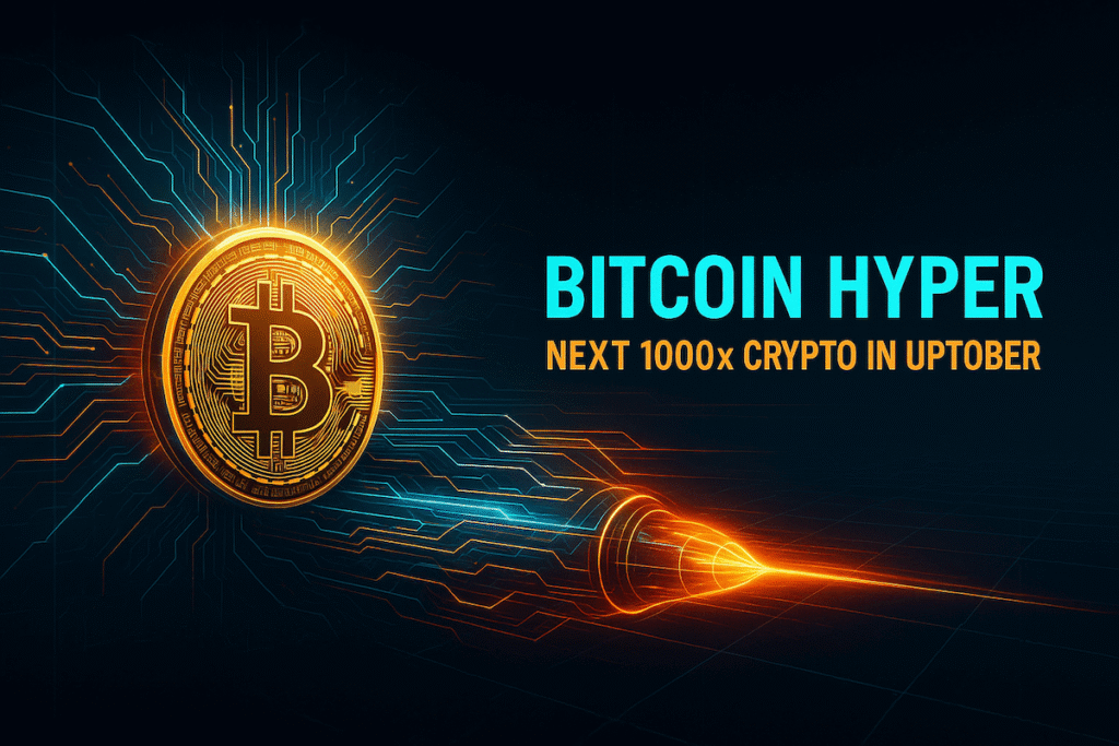 Bitcoin Hyper The Next 1000x Crypto Boom in Uptober